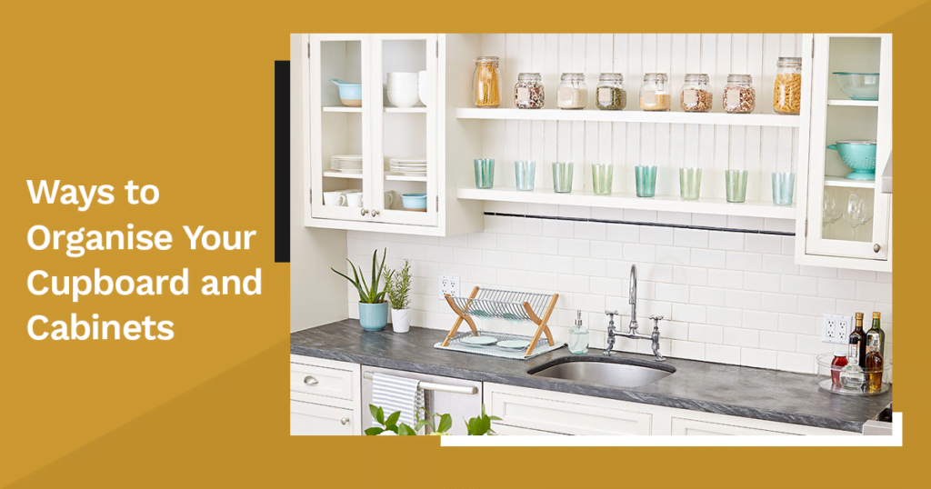 Ways to organise your cupboard and cabinets