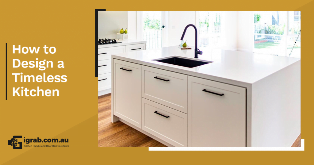 How to Design a Timeless Kitchen 1