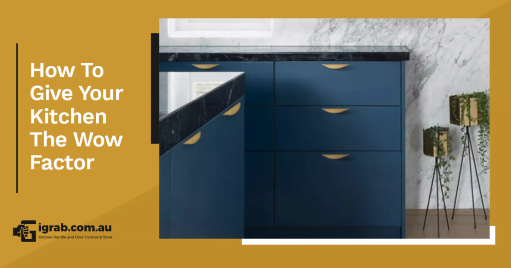 How To Give Your Kitchen The Wow Factor