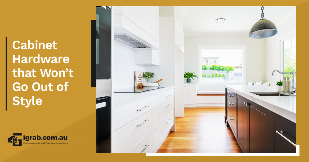 Choosing cabinet hardware that won’t go out of style